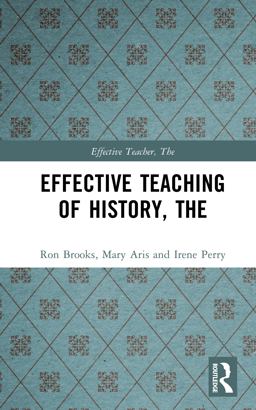 The Effective Teaching of History