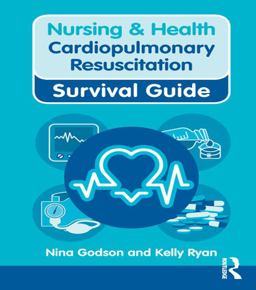 Nursing and Health Survival Guide: Cardiopulmonary Resuscitation