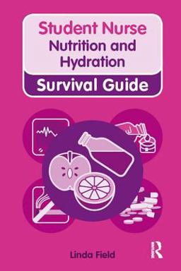 Nursing and Health Survival Guide: Nutrition and Hydration