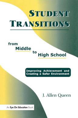 Student Transitions from Middle to High School Student Transitions from Middle to High School