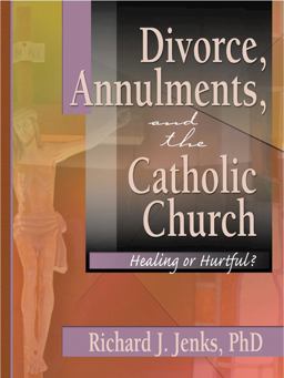 Divorce, Annulments, and the Catholic Church