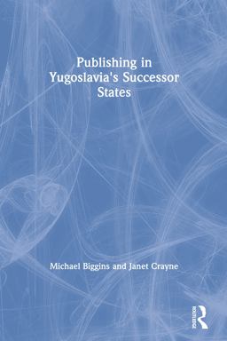 Publishing in Yugoslavia's Successor States