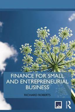 Finance for Small and Entrepreneurial Business Finance for Small and Entrepreneurial Business