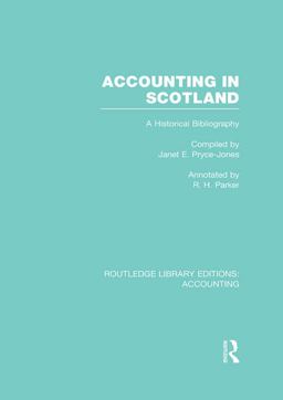 Accounting in Scotland (RLE Accounting)