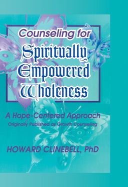Counseling for Spiritually Empowered Wholeness Counseling for Spiritually Empowered Wholeness