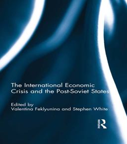 The International Economic Crisis and the Post-Soviet States