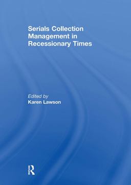 Serials Collection Management in Recessionary Times