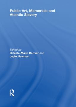 Public Art, Memorials and Atlantic Slavery