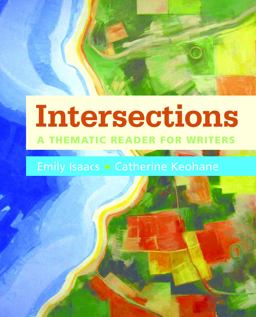 Intersections A Thematic Reader for Writers  9781319004965 Front Cover
