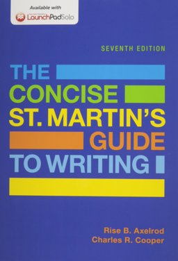 Concise St. Martin's Guide to Writing 7e and LaunchPad Solo for the Concise St. Martin's Guide to Writing 7e (Six Month Access)