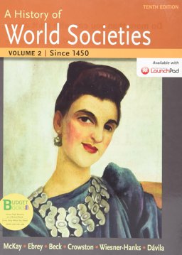 Loose-Leaf Version for a History of World Societies 10e V2 and LaunchPad for a History of World Societies 10e (Six Month Access)