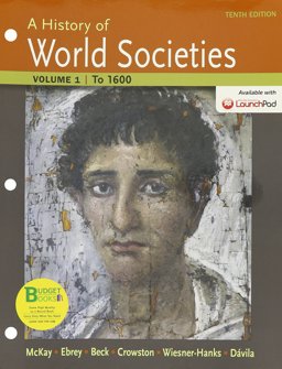 Loose-Leaf Version for a History of World Societies 10e V1 and LaunchPad for a History of World Societies 10e (Six Month Access)