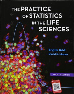 Practice of Statistics in the Life Sciences 4th 9781319013370 Front Cover