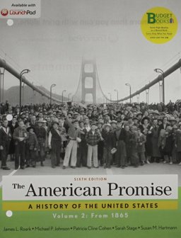 Loose-Leaf Version for the American Promise 6e V2 and LaunchPad for the American Promise and Value Edition 6e (Six Month Access)