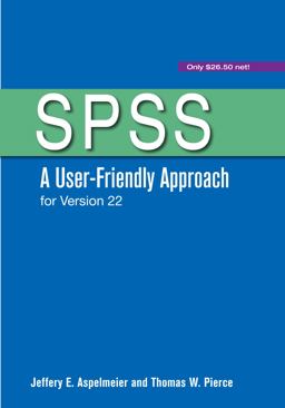 SPSS: a User-Friendly Approach for Version 22 3rd 9781319016876 Front Cover