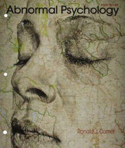 Loose-Leaf Version for Abnormal Psychology 9e and LaunchPad for Comer's Abnormal Psychology 9e (Six Month Access)