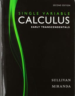 Calculus: Early Transcendentals, Single Variable 2nd 9781319018870 Front Cover