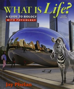 What Is Life? a Guide to Biology with Physiology and LaunchPad Six Month Access