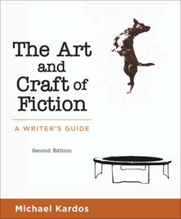 The Art and Craft of Fiction: A Writer's Guide  9781319030421 Front Cover