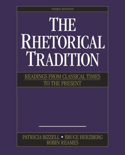 Rhetorical Tradition Readings from Classical Times to the Present 3rd 9781319032746 Front Cover