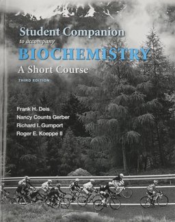 Biochemistry Student Companion: A Short Course  9781319032951 Front Cover