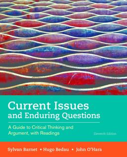 Current Issues and Enduring Questions A Guide to Critical Thinking and Argument, with Readings 11th 9781319035471 Front Cover