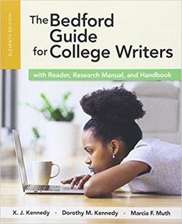 Bedford Guide for College Writers with Reader, Research Manual, and Handbook 11th 9781319039592 Front Cover
