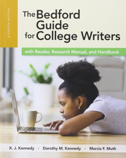 Bedford Guide for College Writers with Reader, Research Manual and Handbook 11th 9781319042110 Front Cover