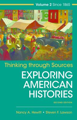 Thinking Through Sources for American Histories, Volume 2