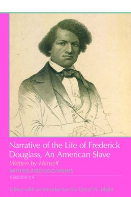 Narrative of the Life of Frederick Douglass An American Slave, Written by Himself 3rd 9781319048891 Front Cover