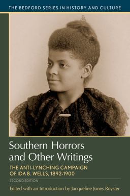 Southern Horrors and Other Writings The Anti-Lynching Campaign of Ida B. Wells, 1892-1900 2nd 9781319049041 Front Cover