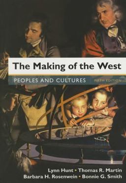 The Making of the West, Combined Volume 5e and LaunchPad for the Making of the West 5e (Twelve-Month Access) The Making of the West, Combined Volume 5e and LaunchPad for the Making of the West 5e (Twelve-Month Access)