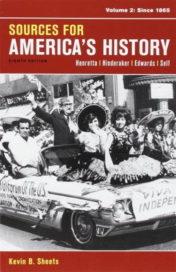 America's History, Value Edition, Volume 2 8e and Sources for America's History, Volume 2 8e: Since 1865