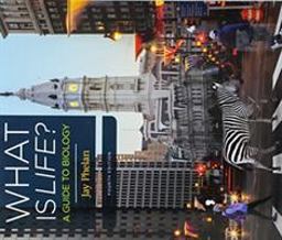 What Is Life? a Guide to Biology