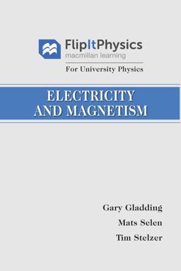 FlipItPhysics for University Physics: Electricity and Magnetism (Volume Two)  9781319066505 Front Cover