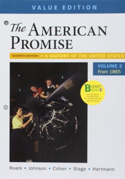 Loose-Leaf Version for the American Promise, Value Edition, Volume 2