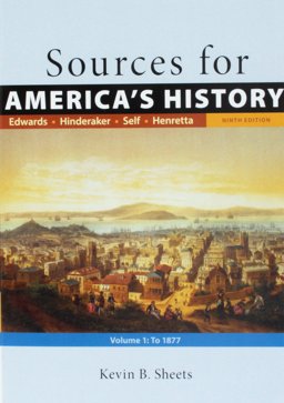Sources for America's History, Volume 1: To 1877 9th 9781319072902 Front Cover
