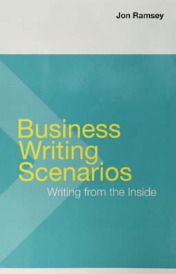 Business Writing Scenarios and LaunchPad Solo for Professional Writing (1-Term Access)  9781319073138 Front Cover