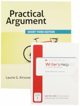 Practical Argument: Short Edition 3e and Writer's Help 2. 0 for Hacker Handbooks 2e (Twelve Month Access)