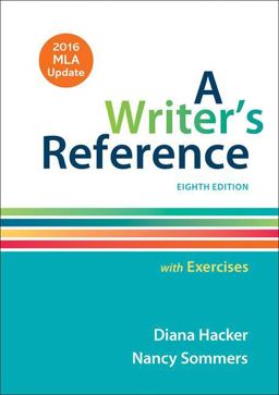 A Writer's Reference with Exercises with 2016 MLA Update