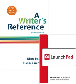 Writer's Reference 8e with 2016 MLA Update and LaunchPad for a Writer's Reference 8e (Twelve Month Access)