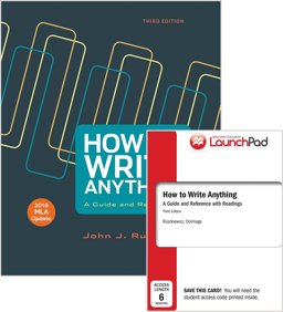 How to Write Anything 3e with 2016 MLA Update and LaunchPad for How to Write Anything 3e (Six Month Access)