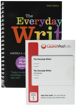 The Everyday Writer (Spiral) with 2016 MLA Update 6e and LaunchPad Solo for the Everyday Writer and the Everyday Writer with Exercises 6e (Six Month Access)