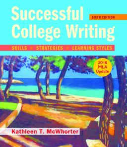 Successful College Writing with 2016 MLA Update 6th 9781319087746 Front Cover