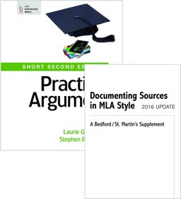 Practical Argument: Short Edition 2e and Documenting Sources in MLA Style: 2016 Update
