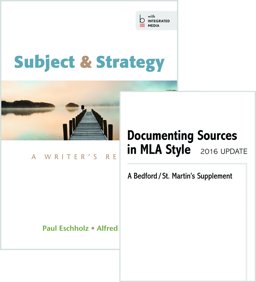 Subject and Strategy 13e and Documenting Sources in MLA Style: 2016 Update
