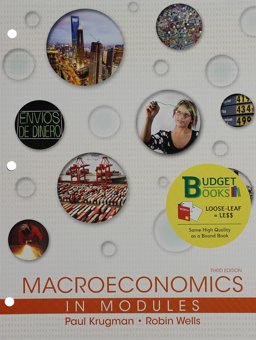 Loose-Leaf Version for Macroeconomics in Modules 3E and LaunchPad for Krugman's Macroeconomics in Modules - Update (Six Month Access) 3E