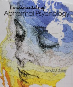 Fundamentals of Abnormal Psychology and Case Studies in Abnormal Psychology
