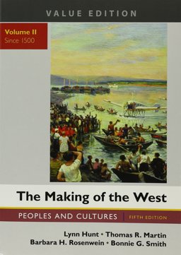 Making of the West, Value Edition, Volume 2 and LaunchPad for the Making of the West (Twelve-Month Access) Making of the West, Value Edition, Volume 2 and LaunchPad for the Making of the West (Twelve-Month Access)