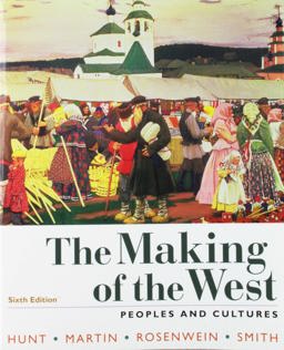 The Making of the West, Combined Volume The Making of the West, Combined Volume